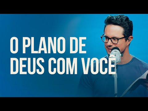 O Plano de Deus com Você | Deive Leonardo