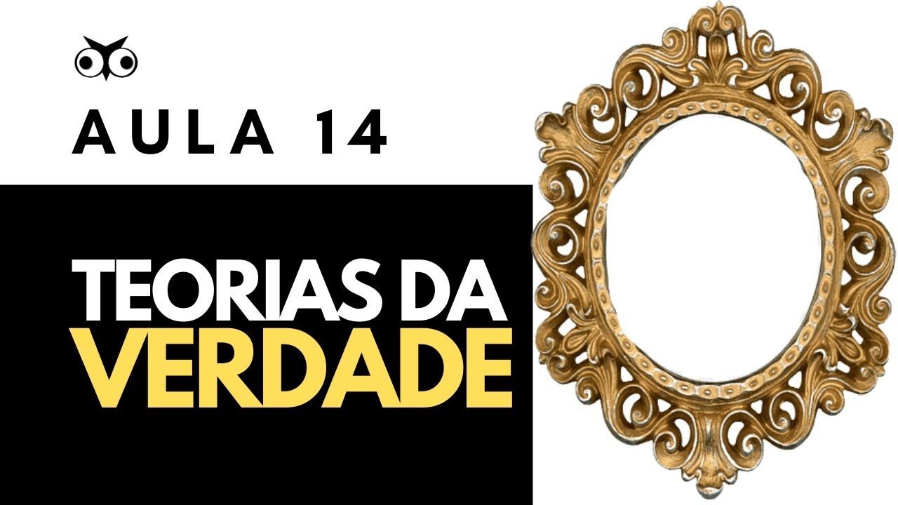 O que é a verdade afinal? | Introdução Geral à Filosofia | Prof. Vitor Lima | Aula 14