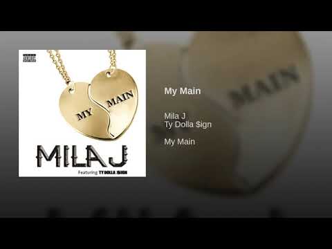 My Main · Mila J · Ty Dolla $ign