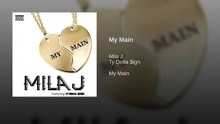 My Main · Mila J · Ty Dolla $ign