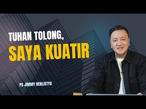 TUHAN TOLONG, SAYA KUATIR (2)