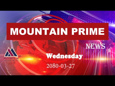माउन्टेन प्राइम समाचार || Mountain Prime News || Nepal News Today || @MountainTVOfficial