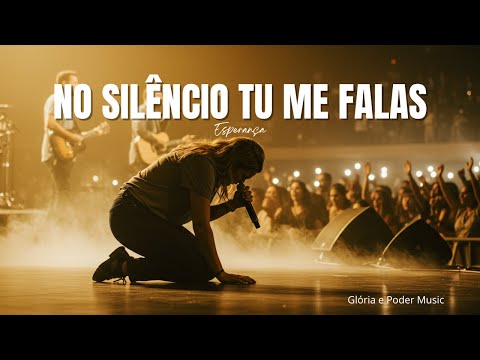 🎵 No Silêncio Tu Me Falas – Quando tudo se cala, a voz de Deus ecoa mais forte