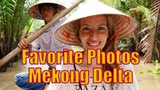 Our favorite travel photos from the Mekong Delta, Vietnam| Travel Pictures Slideshow