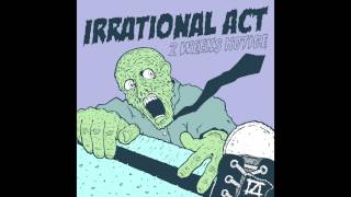 Irrational Act - She Broke My Dick [All Cover]