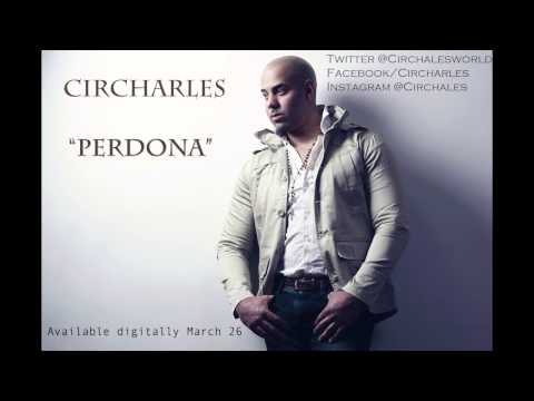 Circharles -Perdona bachata urbana