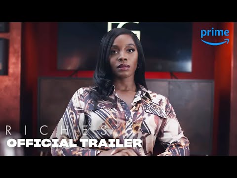 Riches - Official Trailer | Prime Video