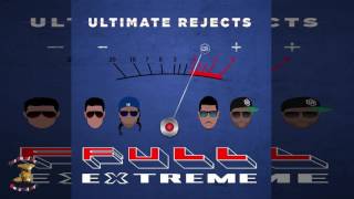 Ultimate Rejects - Full Extreme 2017 Trinidad Soca