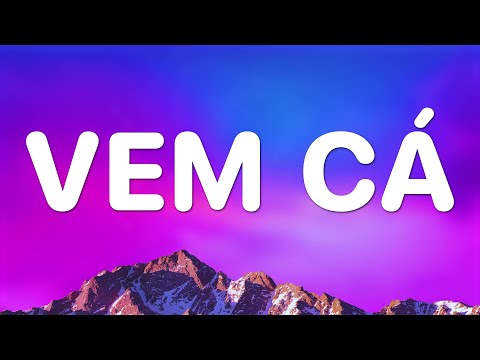 Vem Cá - Pelé MilFlows (Letra)