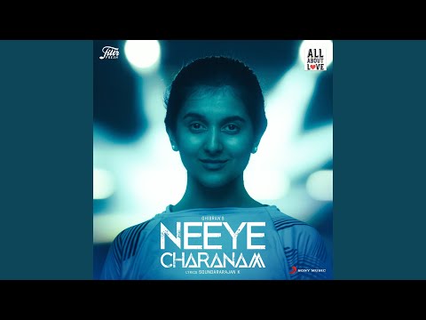 Neeye Charanam (Ghibran's All About Love)