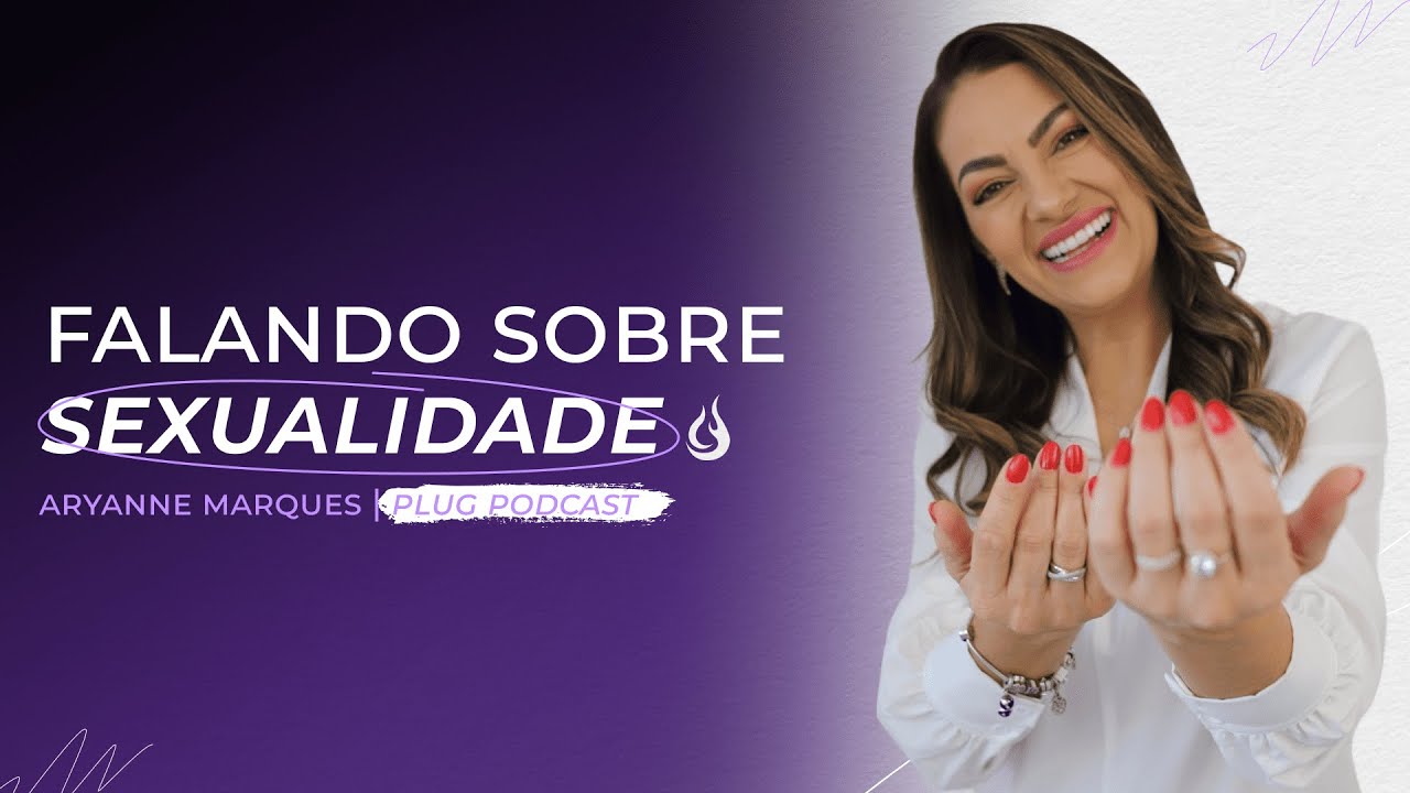 Falando sobre sexualidade | Aryanne Marques