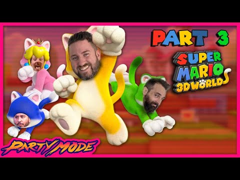 Mo' Stars Mo' Problems - Super Mario 3D World #3 - Party Mode