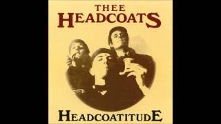 Thee Headcoats - It's Gonna Hurt You (More Than It Hurts Me)