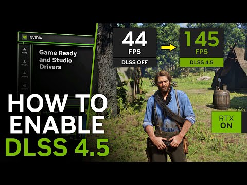 How to enable DLSS 4.5 in any game!