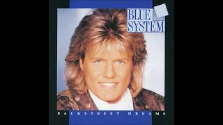 Blue System - 1993 - Don&#39;t You Want My Foolish Heart