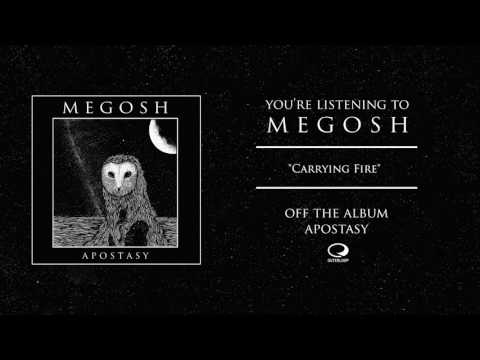 Megosh - Carrying Fire ft. Garret Rapp of The Color Morale