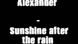 Alexander Sunshine After the Rain