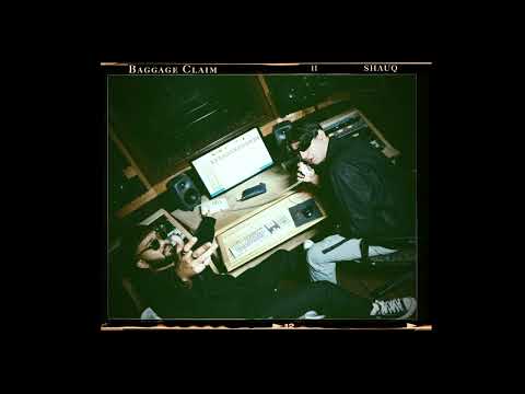 Smoke x Qaab - SHAUQ (Bonus) | BAGGAGE CLAIM