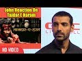 John Abraham Reaction On Tajdar E Haram Song | Satyamev Jayate