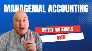 Direct Materials Used Simplified for Beginners