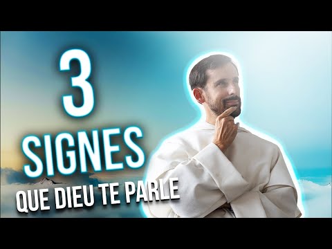 3 Signes que Dieu te parle