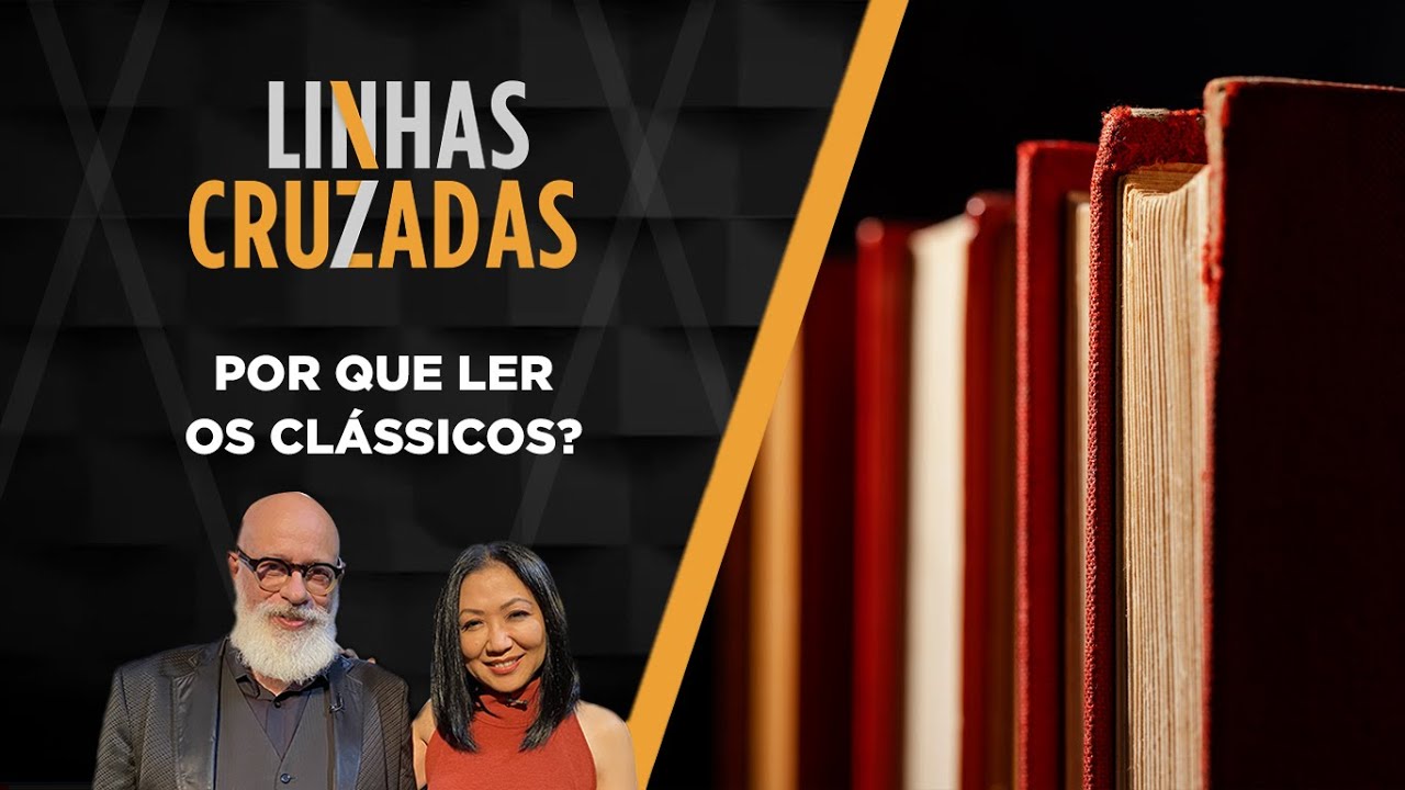 Linhas Cruzadas | Por que ler os clássicos? | 22/09/2022