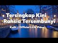 Tersingkap Kini Rahsia Tersembunyi - Kulit(Official Lirik Video)
