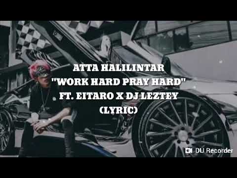 Lirik WORK HARD PRAY HARD