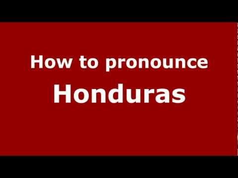 How to pronounce Honduras