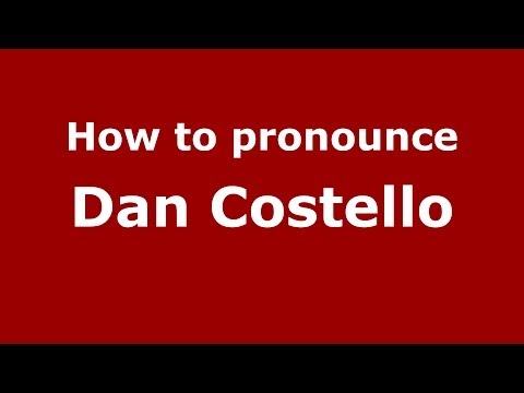 How to pronounce Dan Costello (Italian/Italy)  - PronounceNames.com