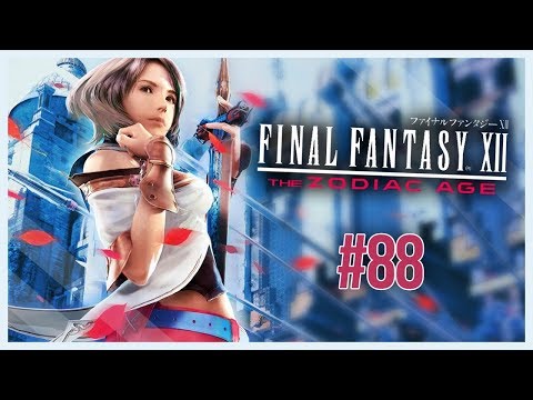 Final Fantasy XII The Zodiac Age - Episode 88 - Prep Work