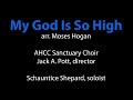 My God Is So High - Moses Hogan
