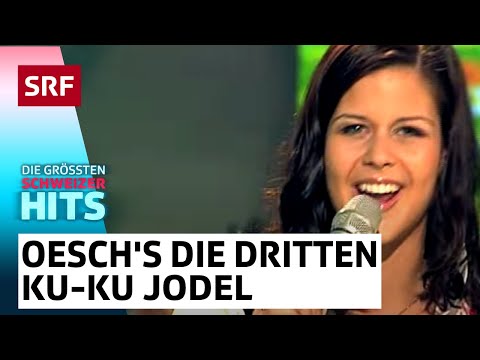 Oesch's die Dritten: Ku-Ku Jodel | Die grössten Schweizer Hits | SRF