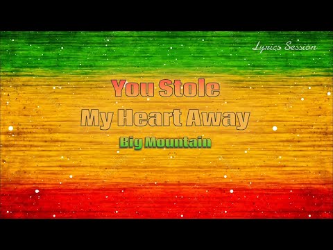 Big Mountain - You Stole My Heart Away Reggae Cover (Lyrics Video)