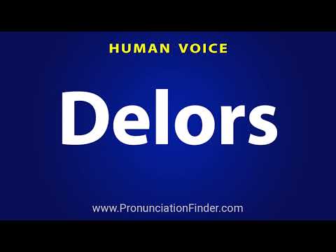 How To Pronounce Delors