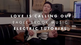 Love Is Calling Out (Electric Guitar Tutorial)