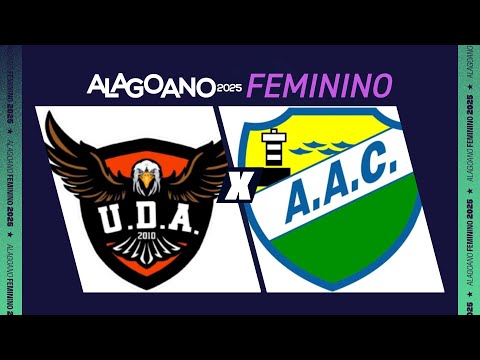 UDA X CORURIPE I ALAGOANO FEMININO I PIMEIRA FASE - 1ª RODADA I AO VIVO E COM IMAGENS