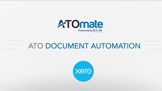 ATOmate + Xero - ATO Document Automation and Xero Integration