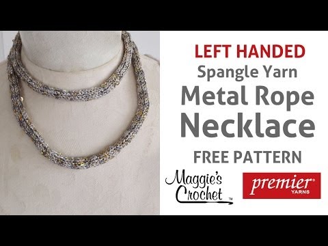 Spangle Metal Rope Necklace Free Crochet Pattern - Left Handed