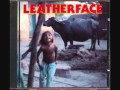 Leatherface - Not Superstitious (with lyrics) 