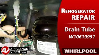 Whirlpool Refrigerator Leaking Water - Drain Tube Repair