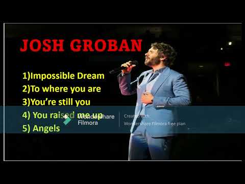 Josh Groban playlist