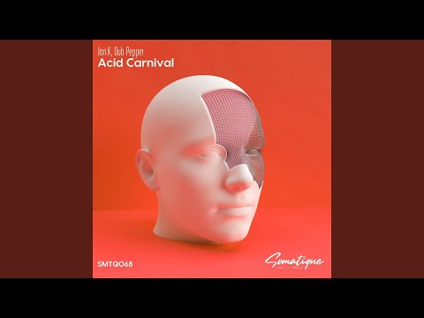 Acid Carnival