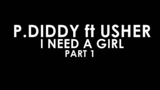 P.Diddy - I Need A Girl (Part 1) (Instrumental)