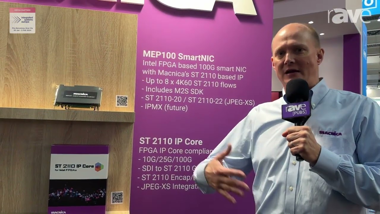 ISE 2024: Macnica Details ST 2110 IP Core Media Streaming SDK for Live Video-over-IP Workflows