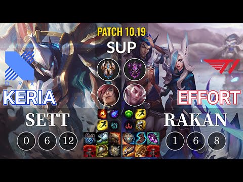 DRX Keria Sett vs T1 Effort Rakan Sup - KR Patch 10.19