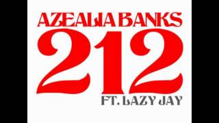 Azealia Banks Ft. Lazy Jay - 212 (Lucifuck Mix)