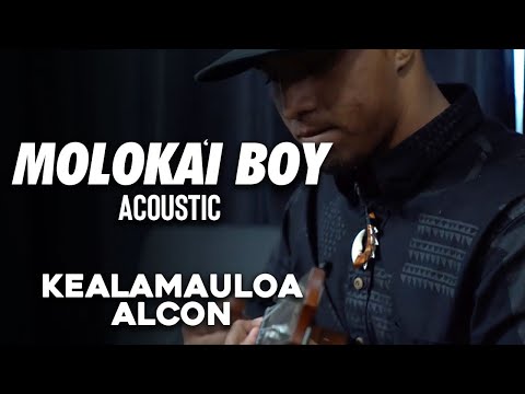Kealamauloa Alcon - Moloka'i Boy (Acoustic)