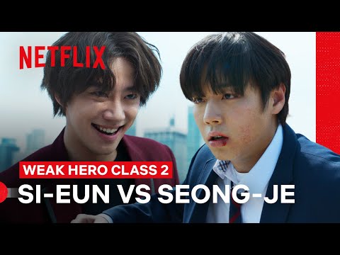 Si-eun Vs Seong-Je | Weak Hero Class 2 | Netflix Philippines
