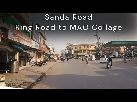 Streets of Lahore - Sanda Road, Ring Road to MAO Collage| Pakistan